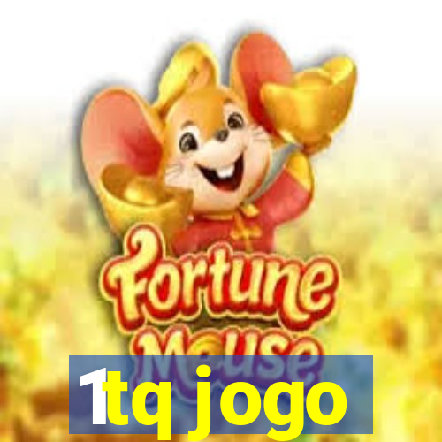 1tq jogo